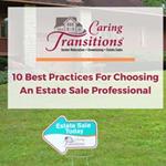 10 Best Practices for Choosing An Estate Sale Professional